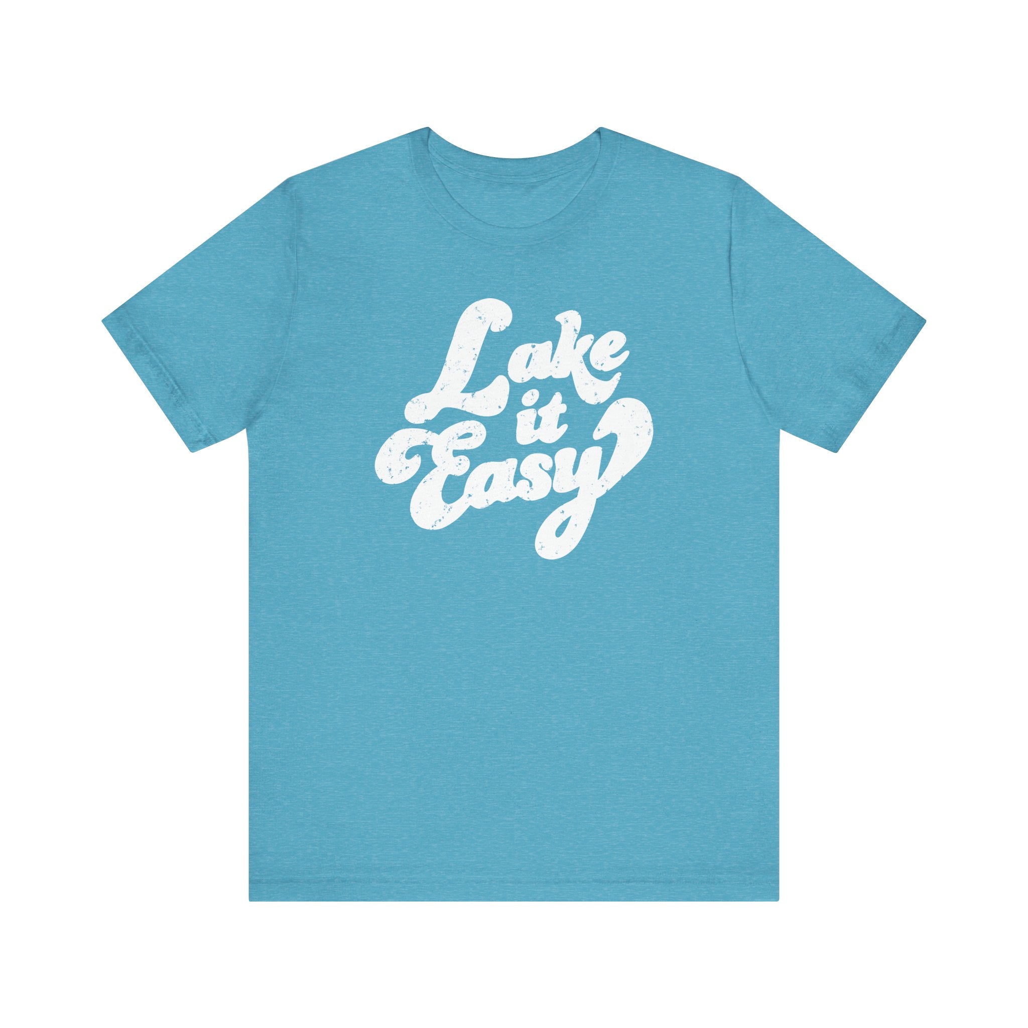 Lake It Easy T-Shirt - Bella Canvas