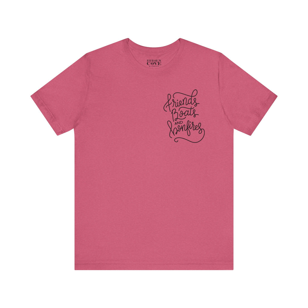 Friends Boats and Bonfires T-Shirt, Hand Lettered Left Chest Design, Bella Canvas T-Shirt