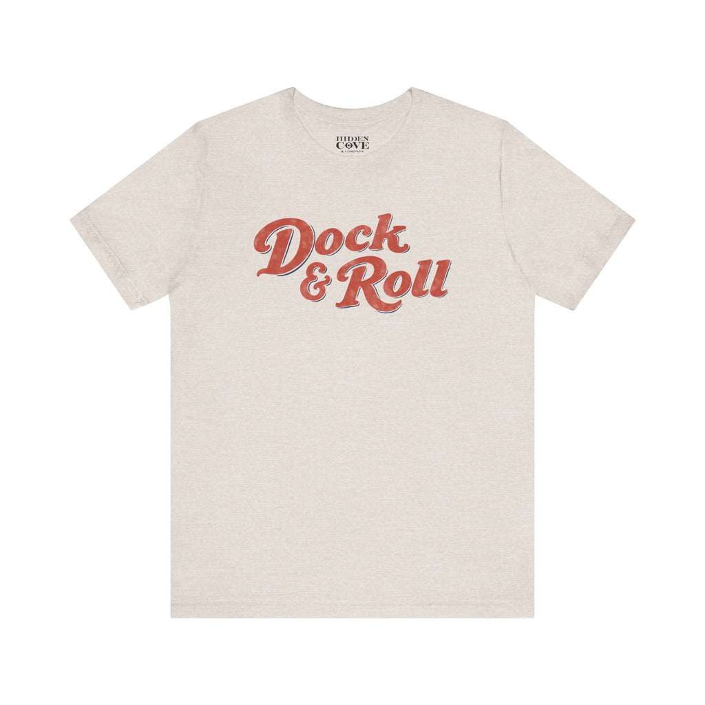 Dock & Roll T-Shirt, Hand-Lettered Design Bella Canvas T-Shirt
