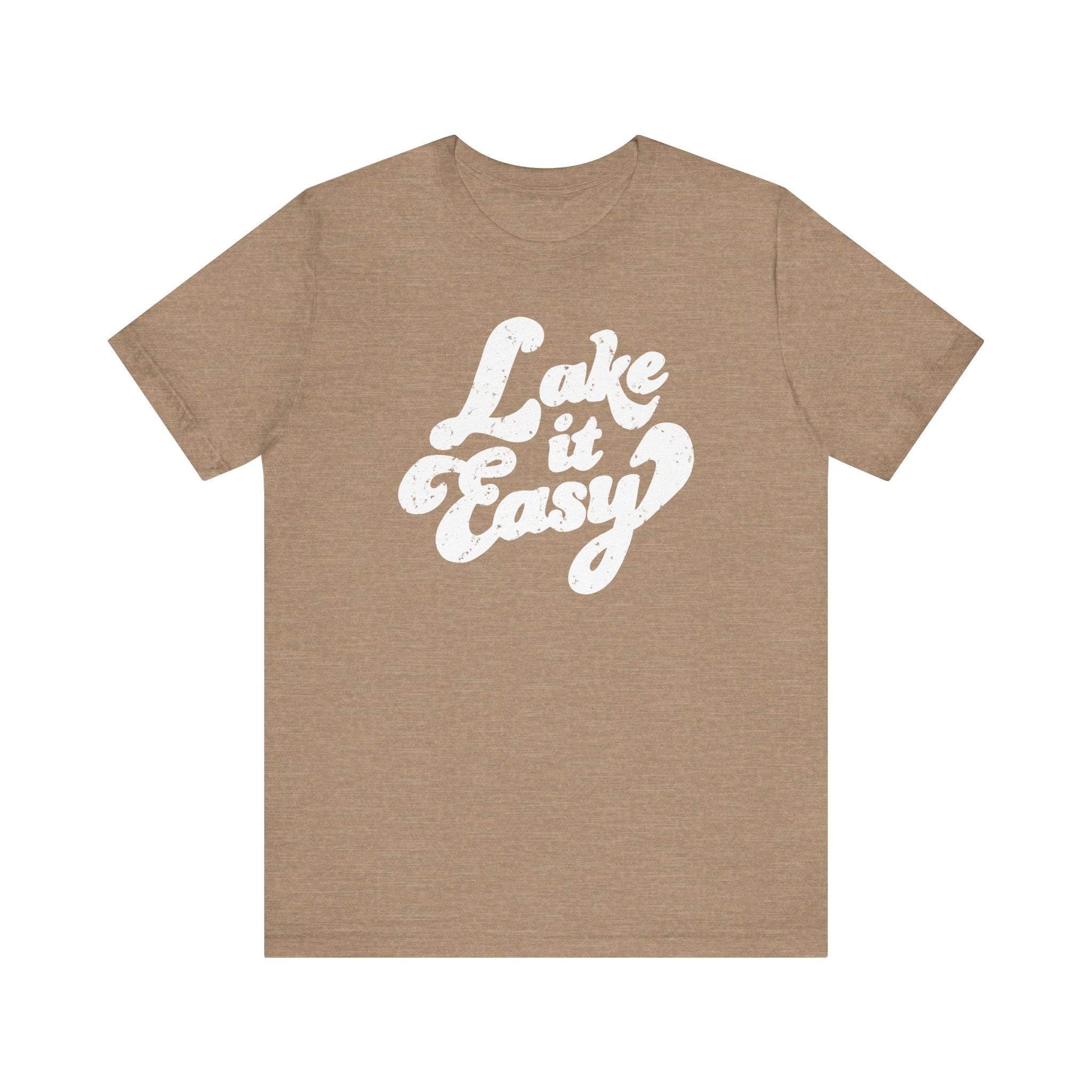 Lake It Easy T-Shirt - Bella Canvas