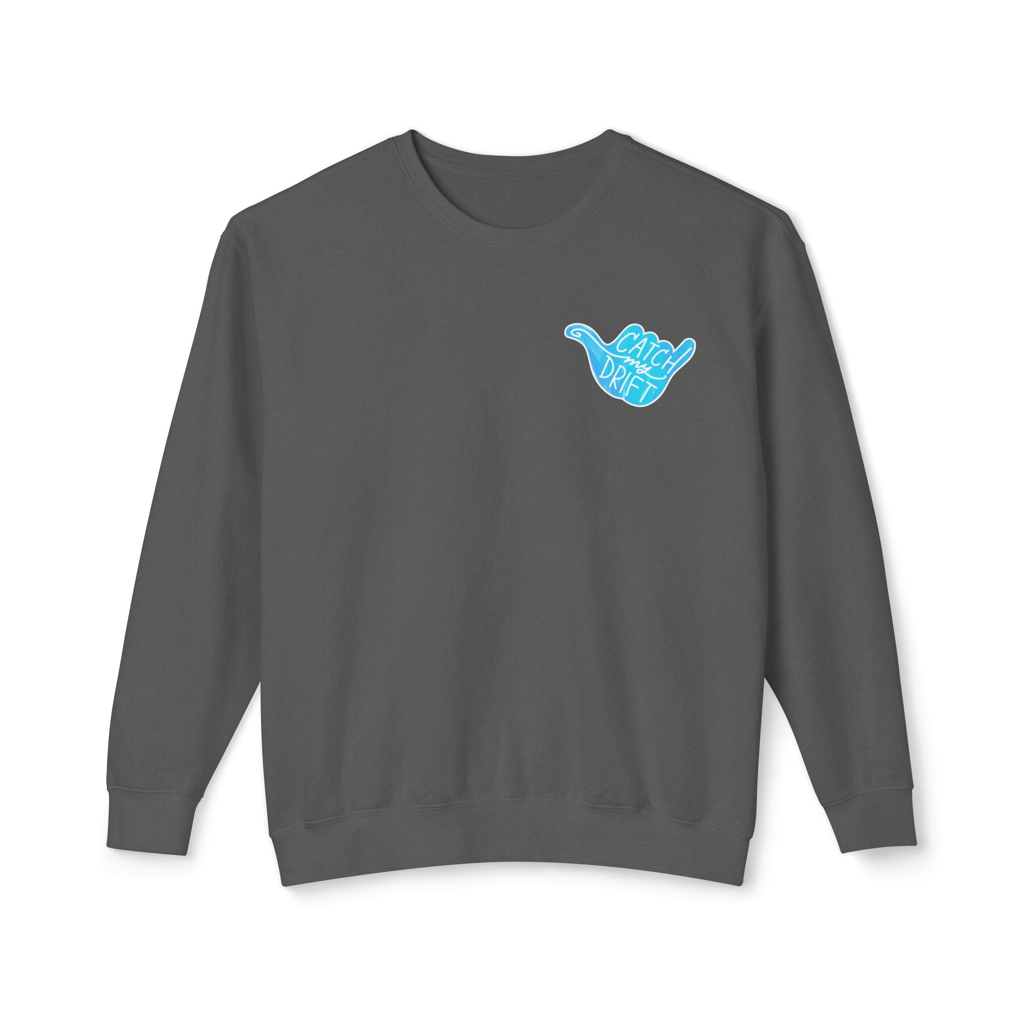 Catch My Drift Sweatshirt, Hand Drawn Design, Unisex Comfort Colors Sweatshirt