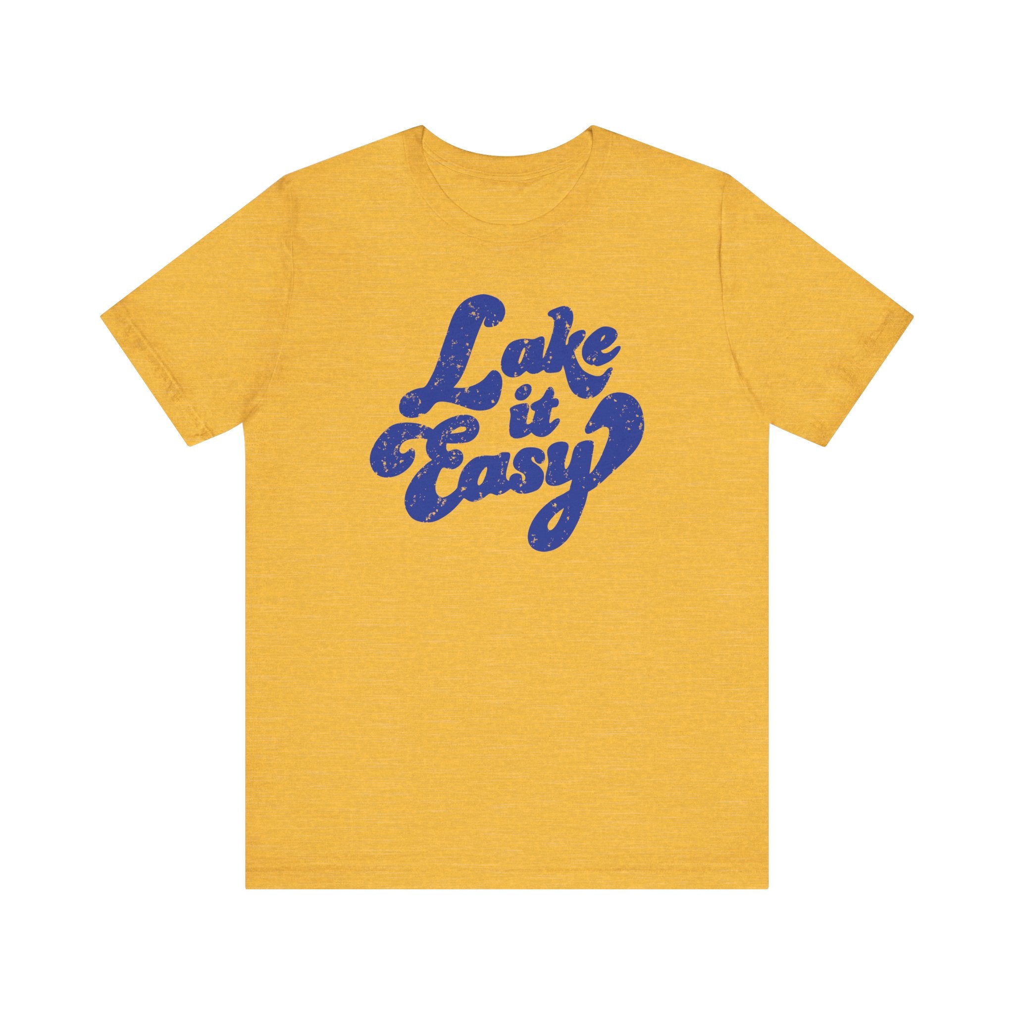 Lake It Easy T-Shirt - Bella Canvas