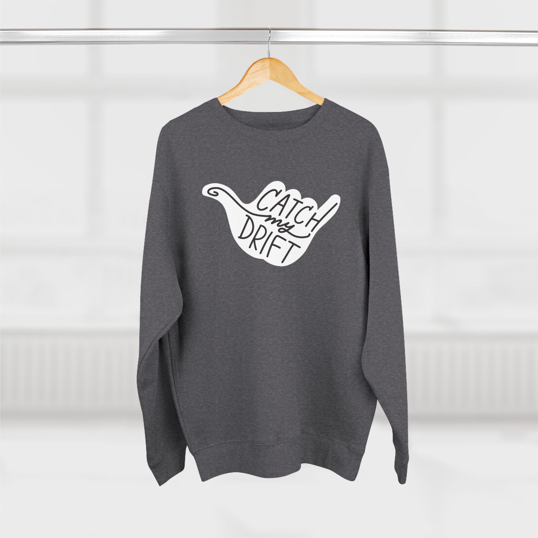 Catch My Drift Crewneck Sweatshirt