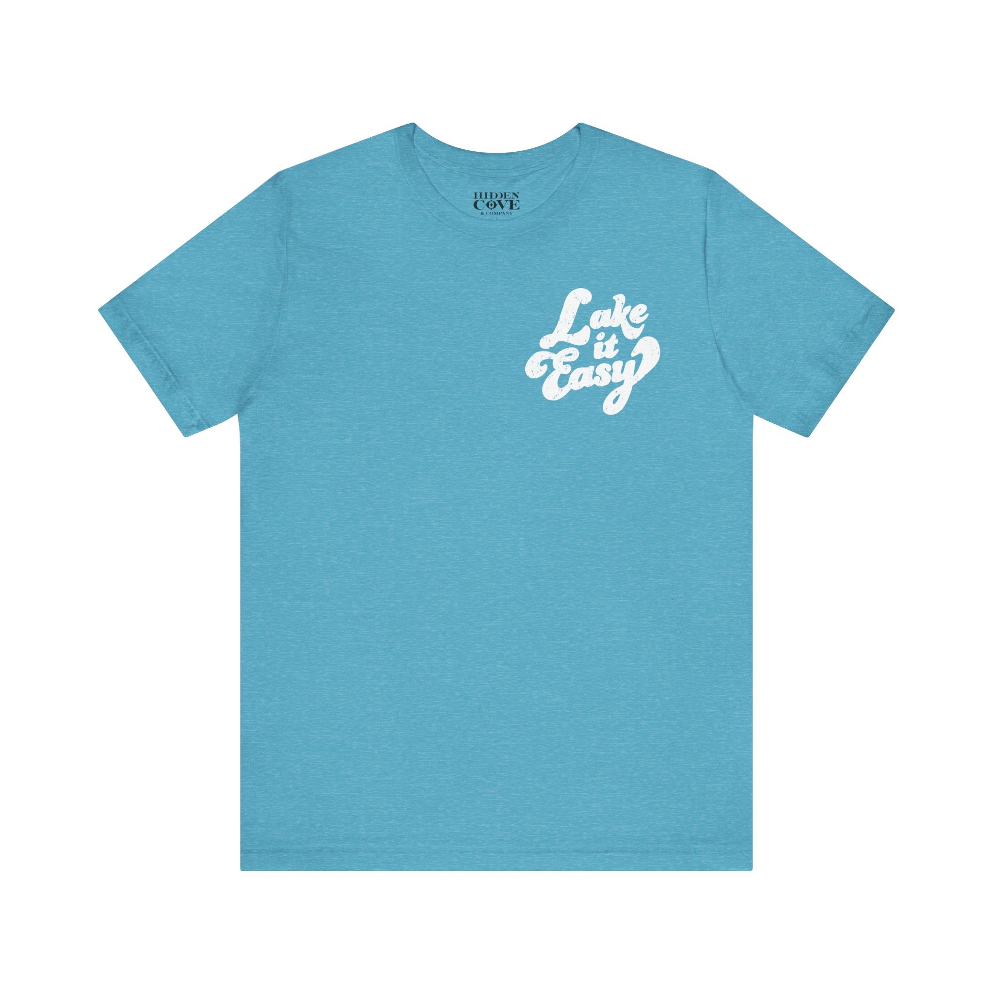 Lake It Easy Tee, Hand-lettered Left Chest Design, Bella Canvas T-Shirt