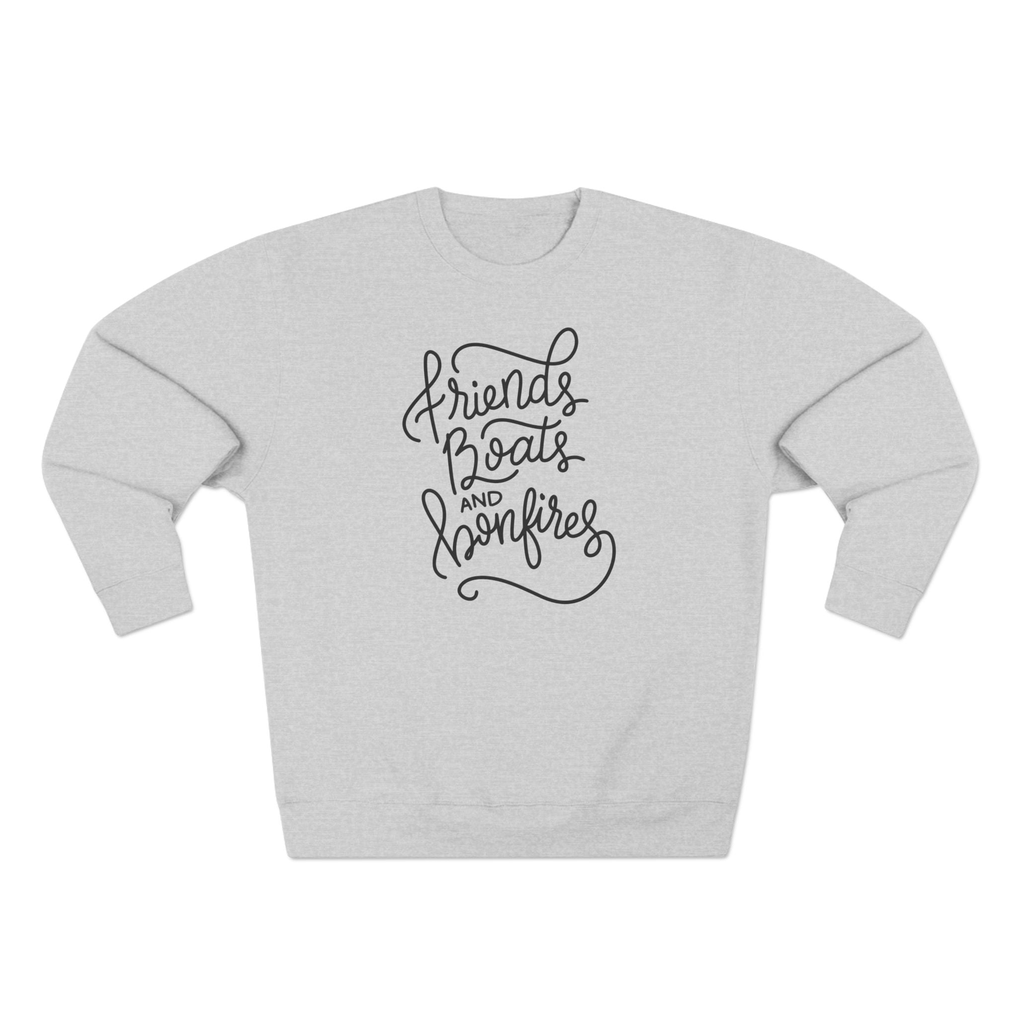 Friends, Boats, and Bonfires Crewneck Sweatshirt