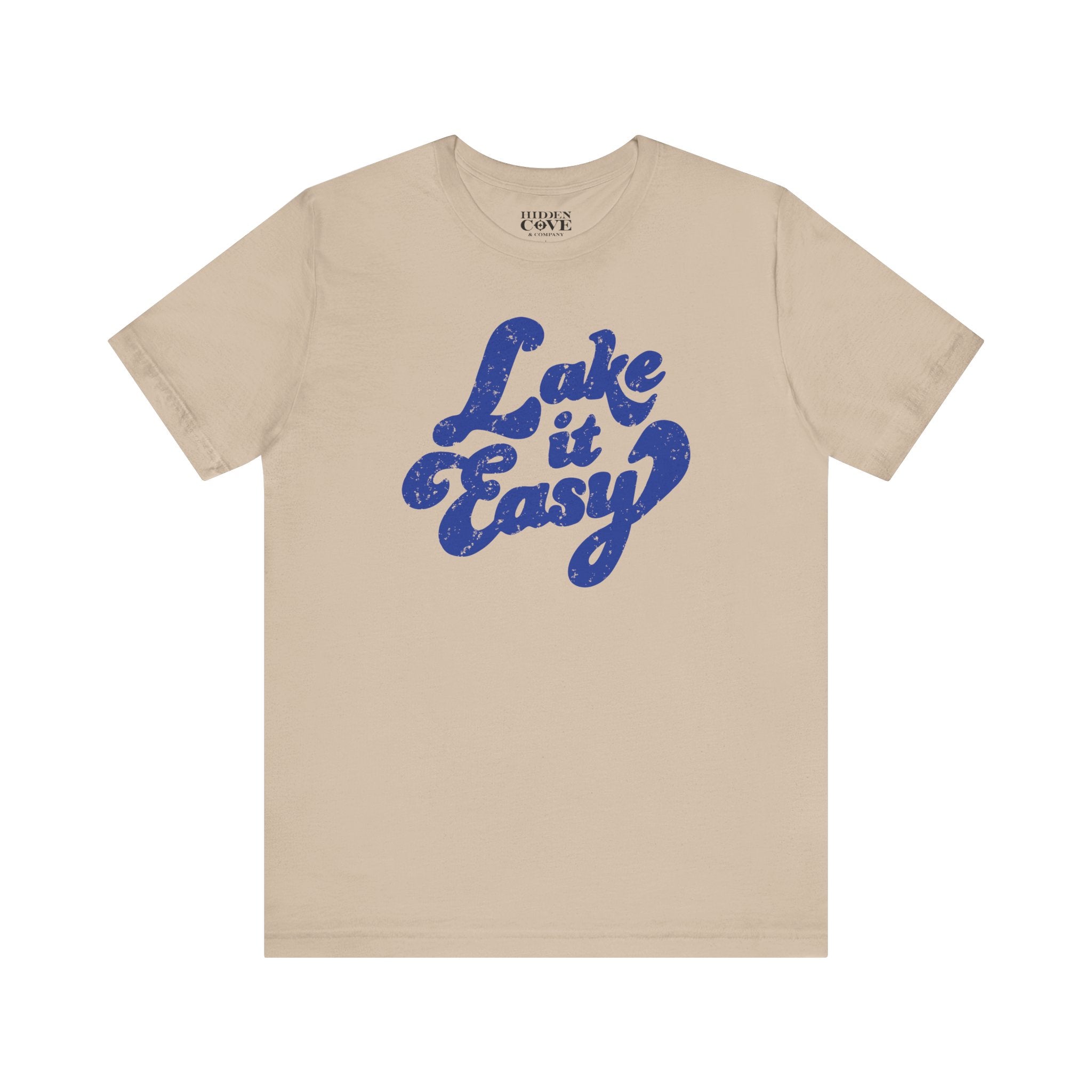 Lake It Easy T-Shirt, Hand Drawn Design, Bella Canvas T-Shirt