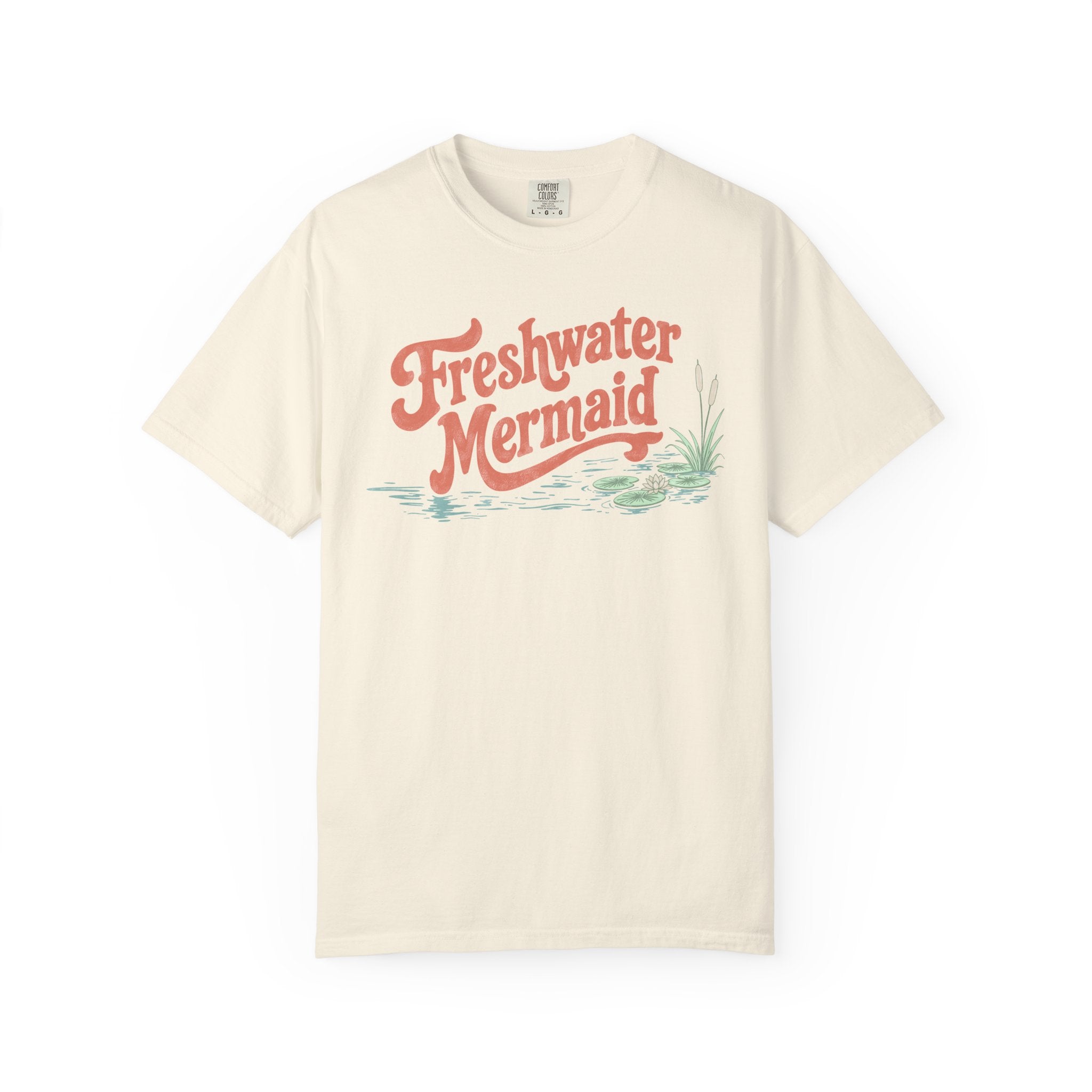 Freshwater Mermaid Hand-Lettered T-Shirt - Comfort Colors