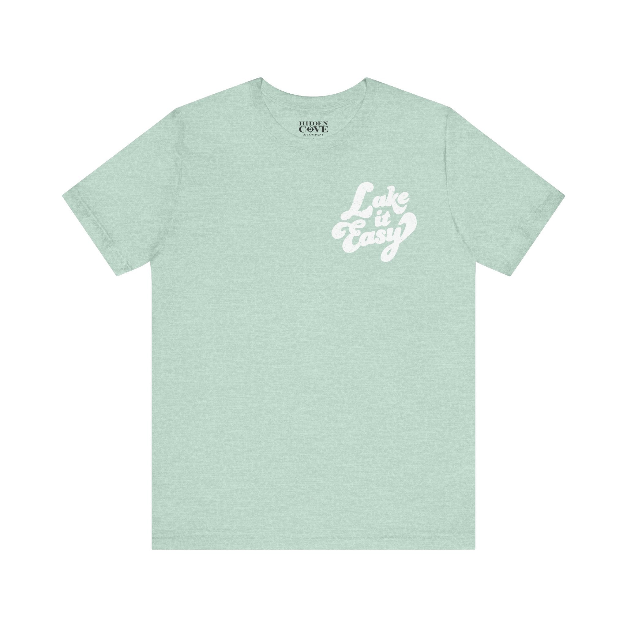 Lake It Easy Tee, Hand-lettered Left Chest Design, Bella Canvas T-Shirt
