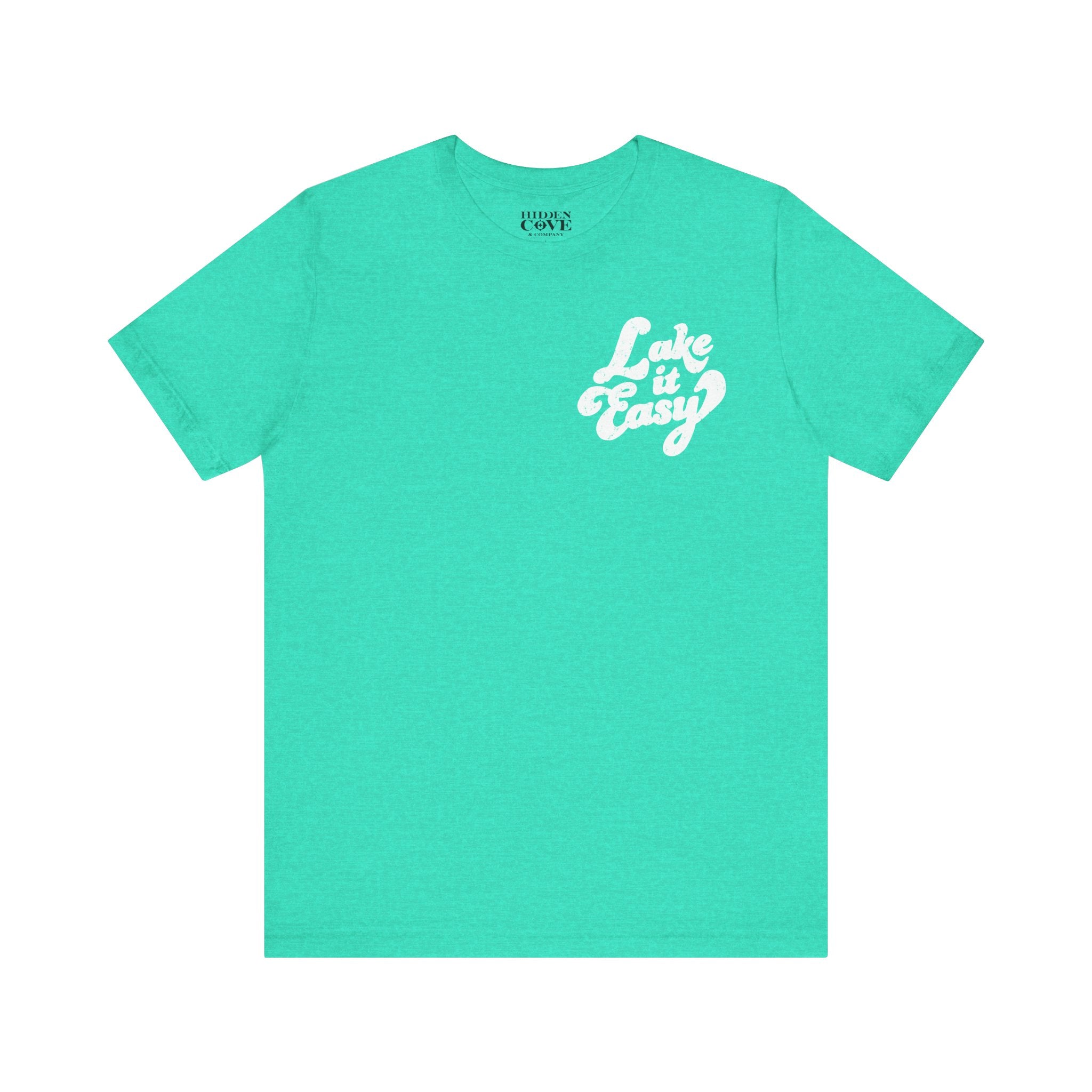 Lake It Easy Tee, Hand-lettered Left Chest Design, Bella Canvas T-Shirt