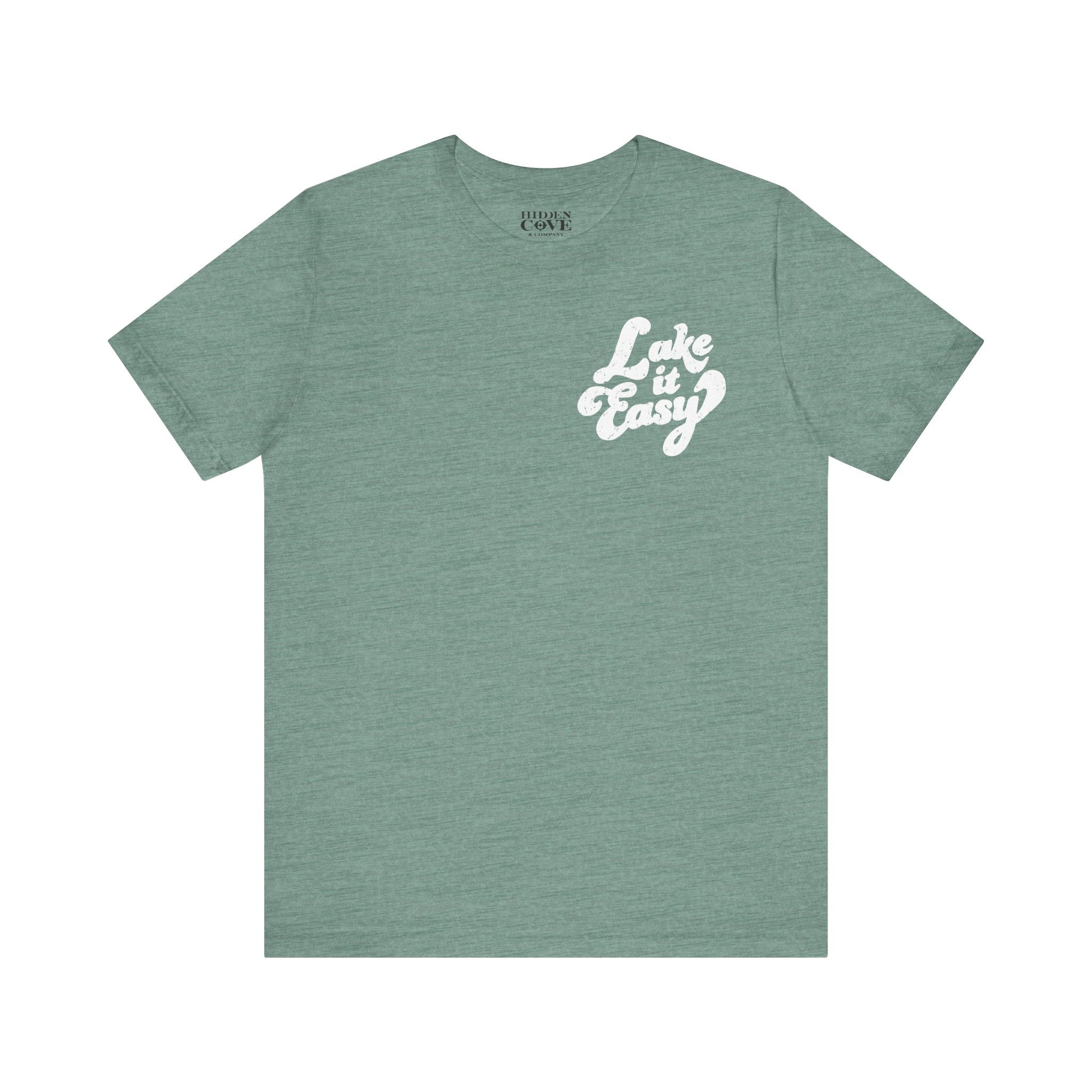 Lake It Easy Tee, Hand-lettered Left Chest Design, Bella Canvas T-Shirt