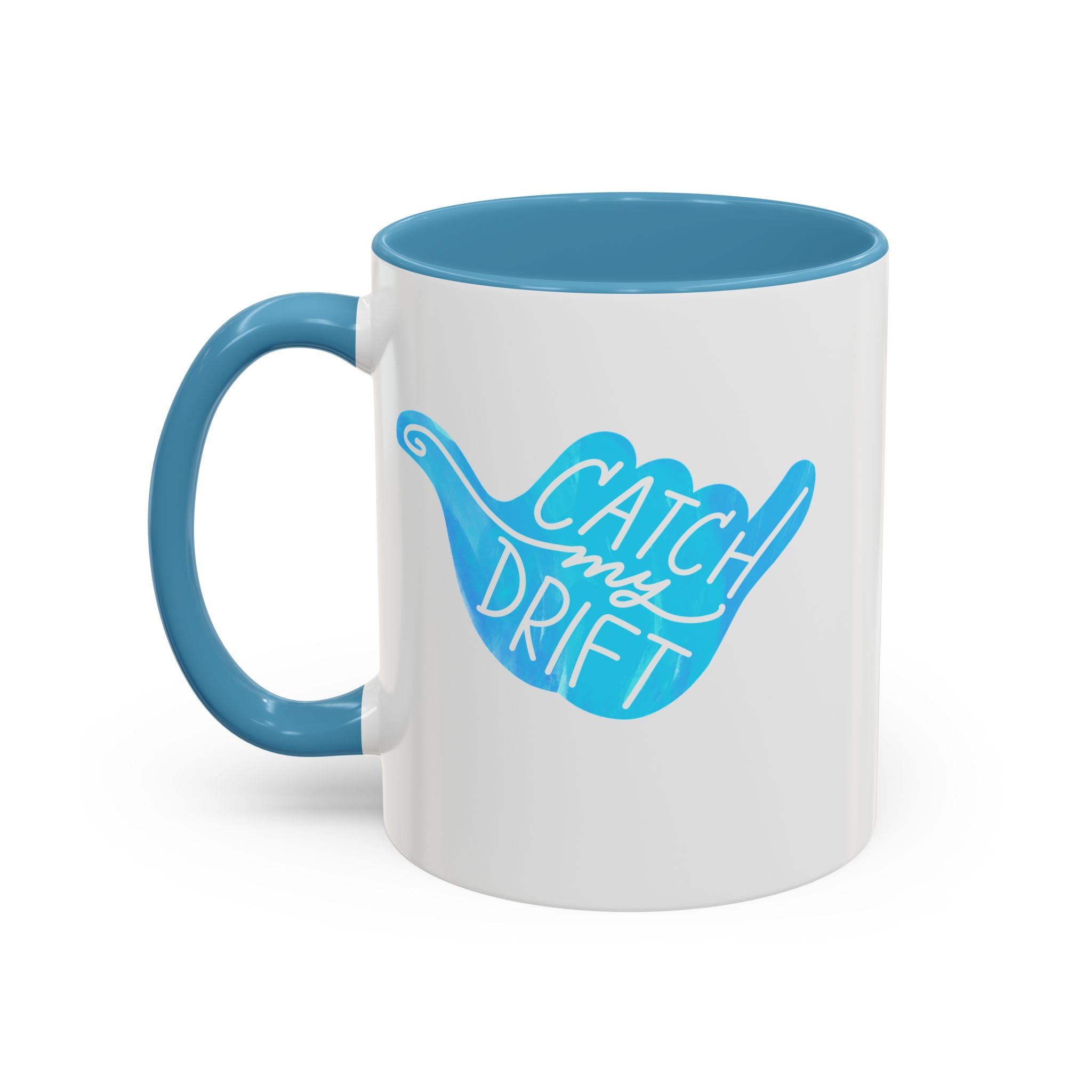 Catch My Drift Coffee Mug