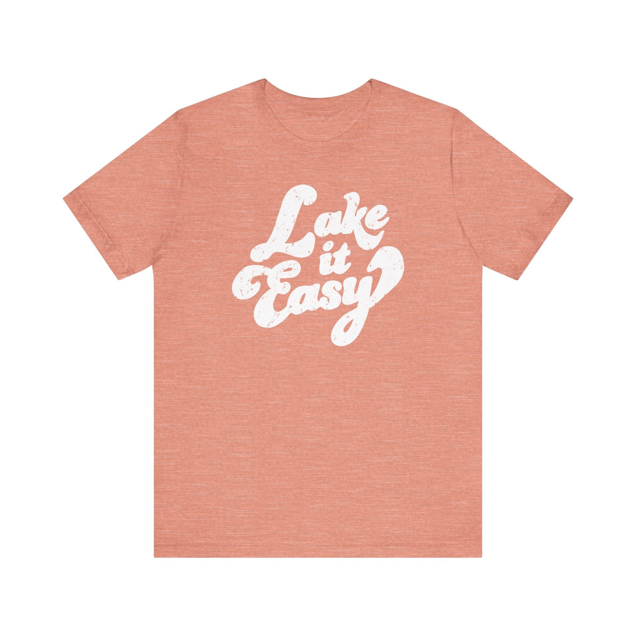 Lake It Easy T-Shirt - Bella Canvas