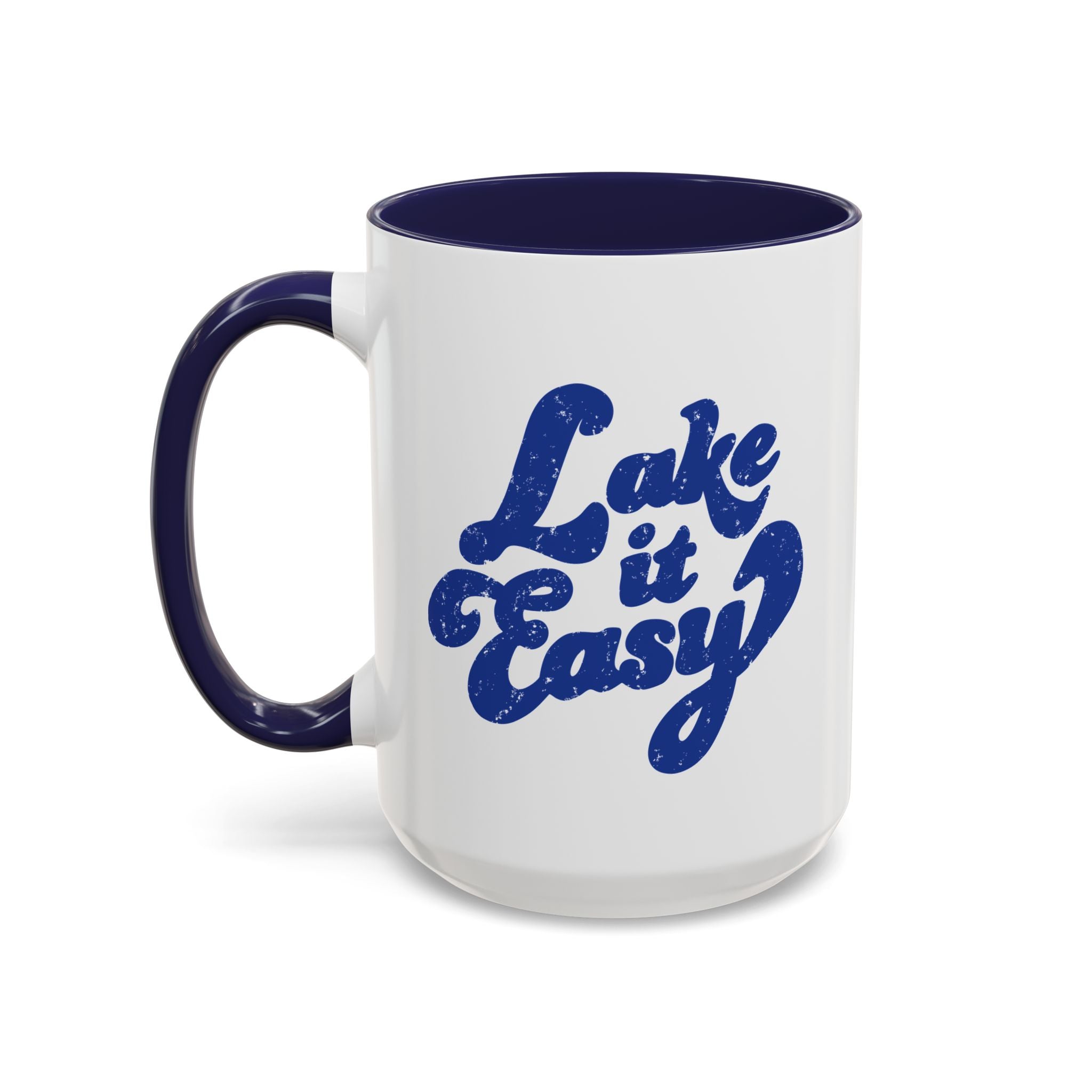 Lake It Easy Coffee Mug