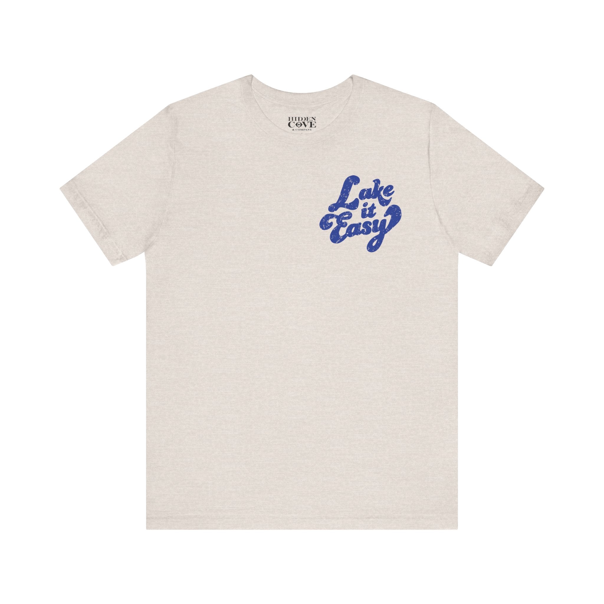 Lake It Easy Tee, Hand-lettered Left Chest Design, Bella Canvas T-Shirt