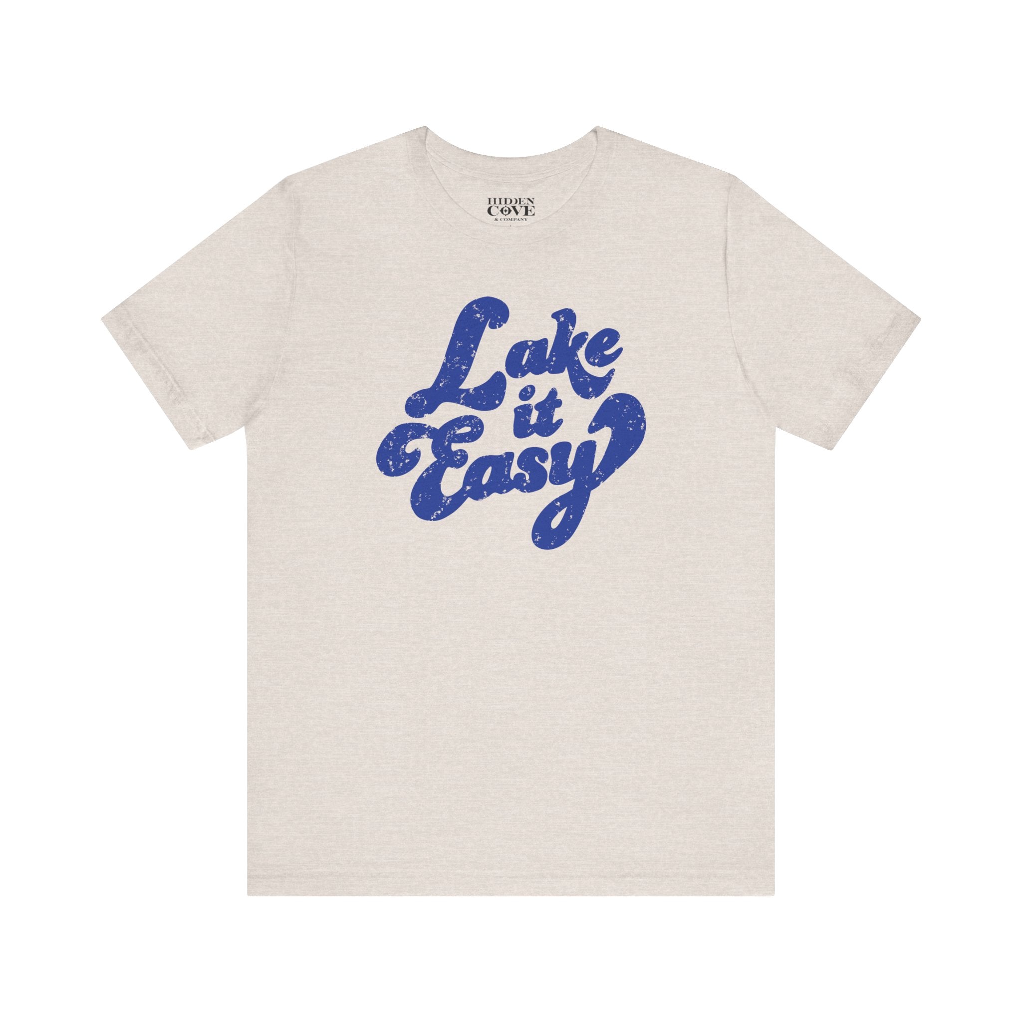 Lake It Easy T-Shirt, Hand Drawn Design, Bella Canvas T-Shirt