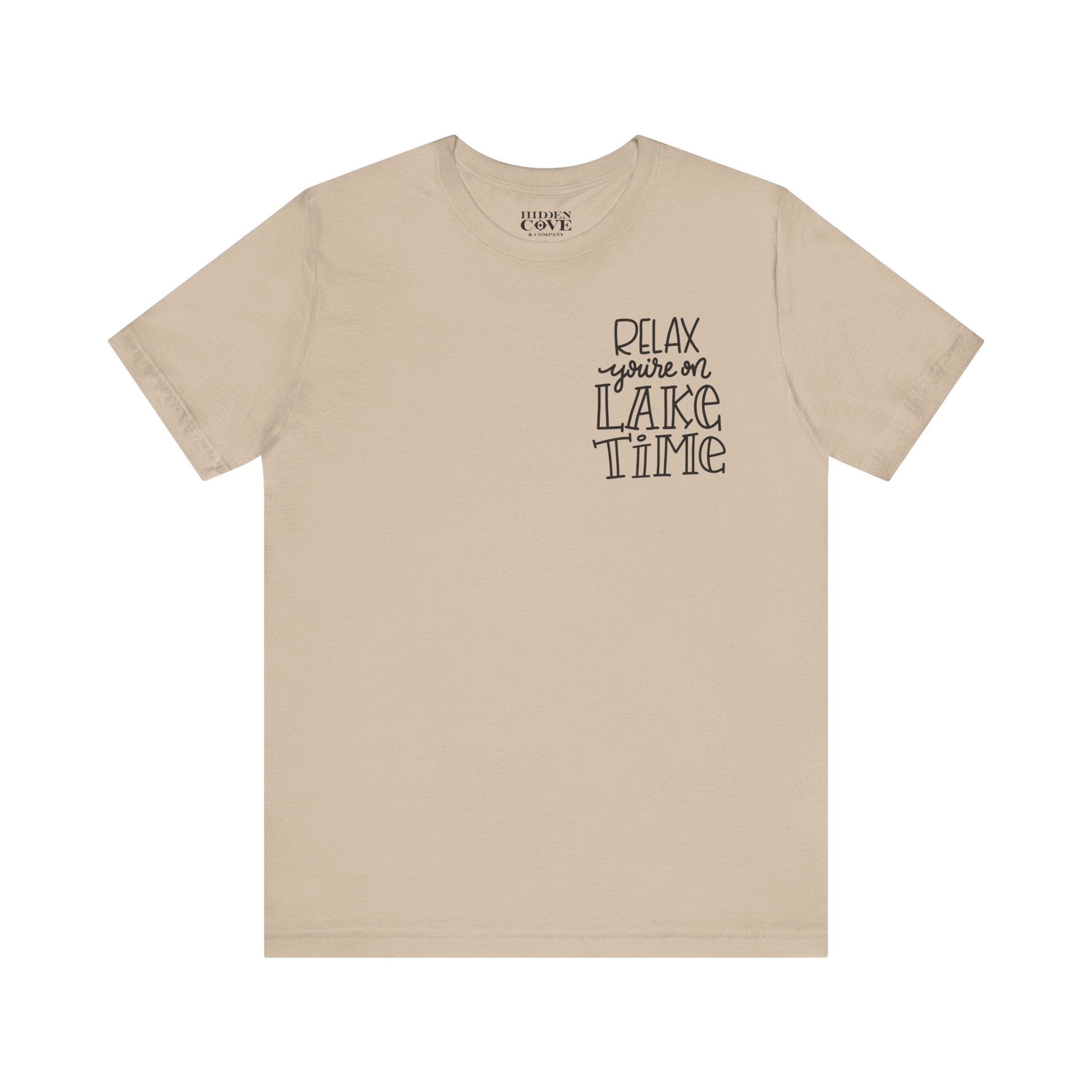 Relax You're On Lake Time  T-Shirt, Hand Lettered Left Chest Design, Bella Canvas T-Shirt